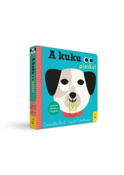 Ruchome Elementy|0-2 Lat | Wydawnictwo Wilga A kuku, piesku!
