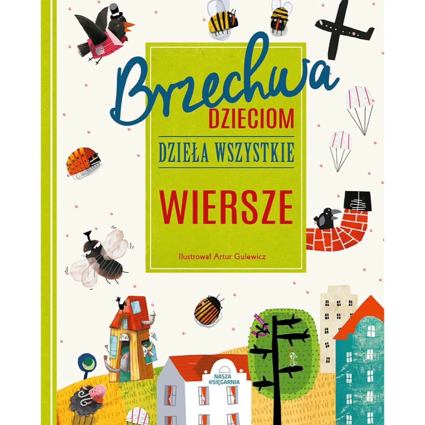 Brzechwa dzieciom. Dzieła wszystkie. Wiersze