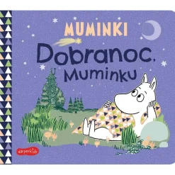 Dobranoc, Muminku. Muminki. Książeczki kartonowe