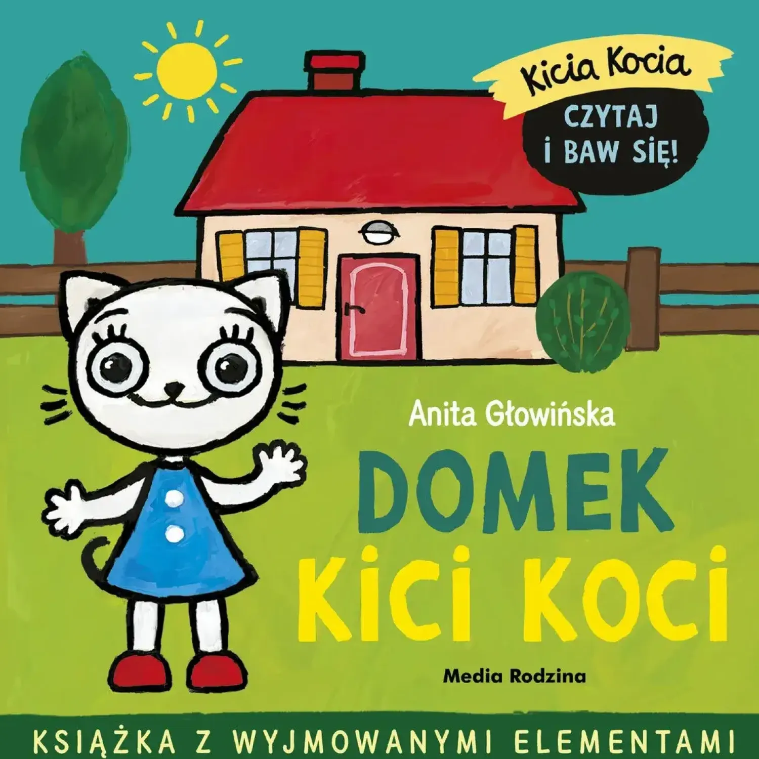 Kicia Kocia|2-5 Lat | Wydawnictwo Media Rodzina Domek Kici Koci. Kicia Kocia
