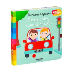 Ruchome Elementy|0-2 Lat | HarperCollins Dzień dobry, samochodziku! Pierwsze bajeczki. Akademia mądrego dziecka