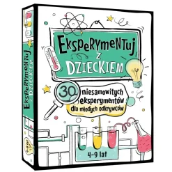 5-8 Lat|2-5 Lat | Api Papi Eksperymentuj z dzieckiem. 30 niesamowitych eksperymentów dla młodych odkrywców
