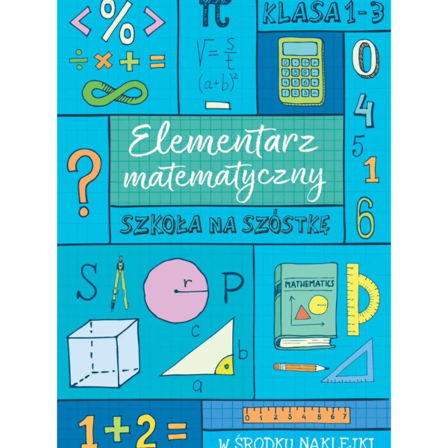 Elementarz matematyczny. Szkoła na szóstkę