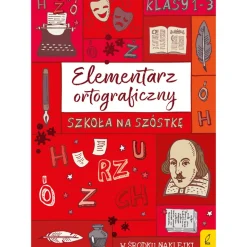 Elementarz ortograficzny. Szkoła na szóstkę