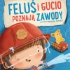 Feluś I Gucio|2-5 Lat | Wydawnictwo Nasza Księgarnia Feluś i Gucio poznają zawody