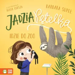 Jadzia Pętelka idzie do zoo
