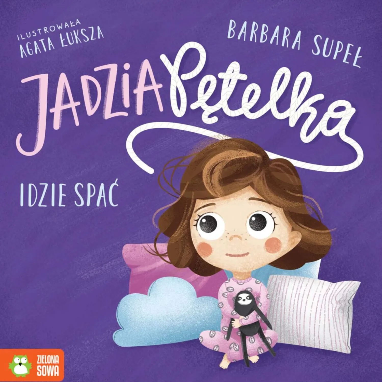 Staś I Jadzia Pętelka|Oswajanie Emocji | Wydawnictwo Zielona Sowa Jadzia Pętelka idzie spać