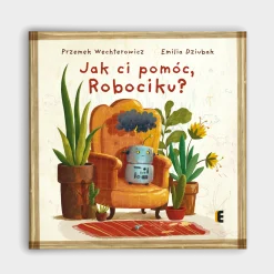 Jak ci pomóc, Robociku?