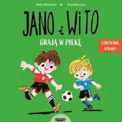Jano I Wito|2-5 Lat | Wydawnictwo Mamania Jano i Wito grają w piłkę. Codzienne sprawy