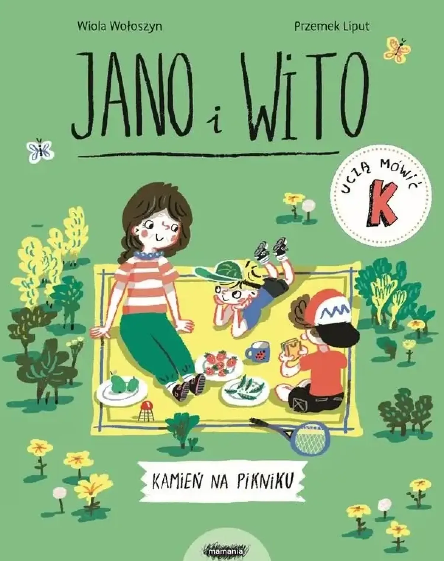 5-8 Lat|9 Lat + | Wydawnictwo Mamania Jano i Wito uczą mówić "K". Kamień na pikniku