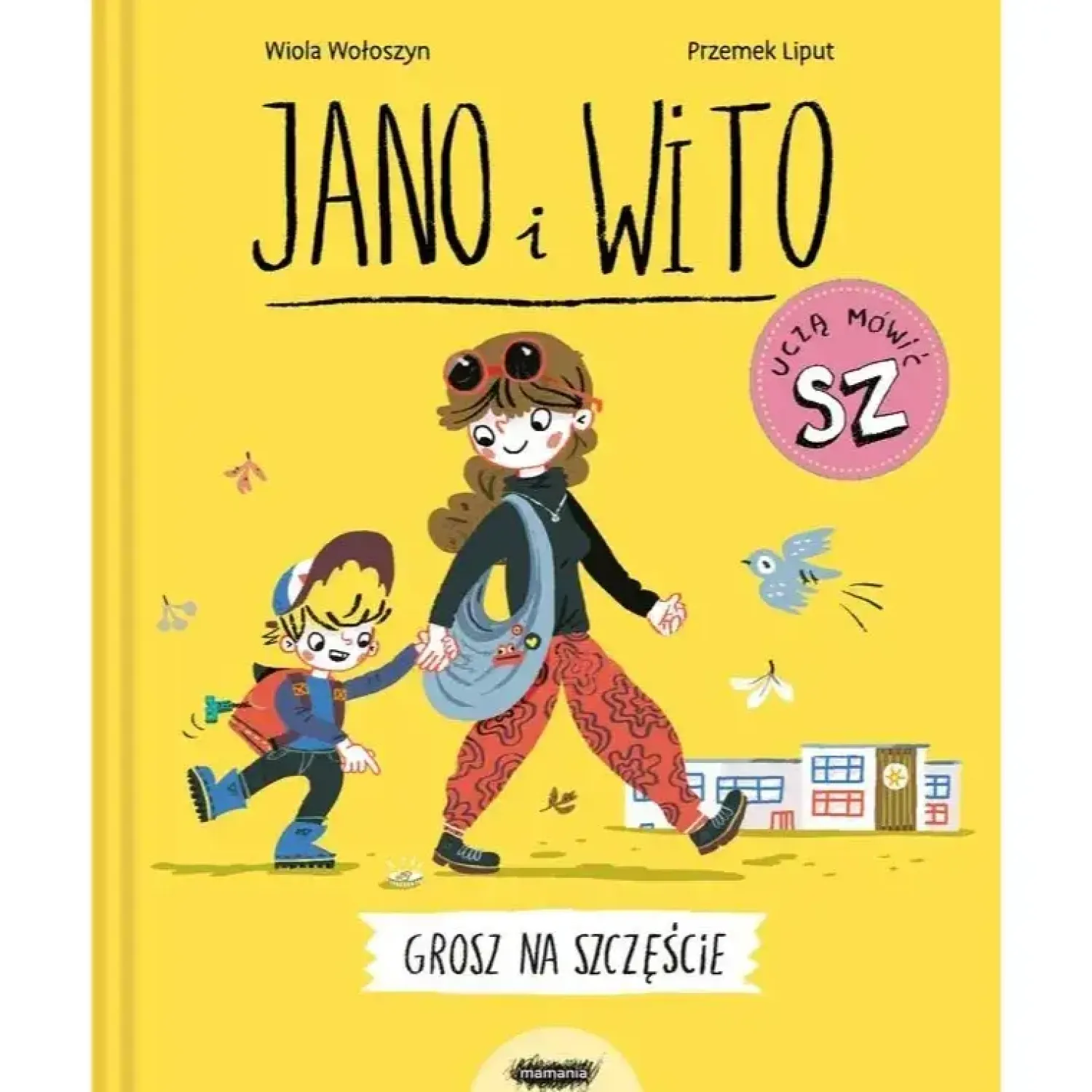 Jano I Wito|9 Lat + | Wydawnictwo Mamania Jano i Wito uczą mówić "SZ". Grosz na szczęście