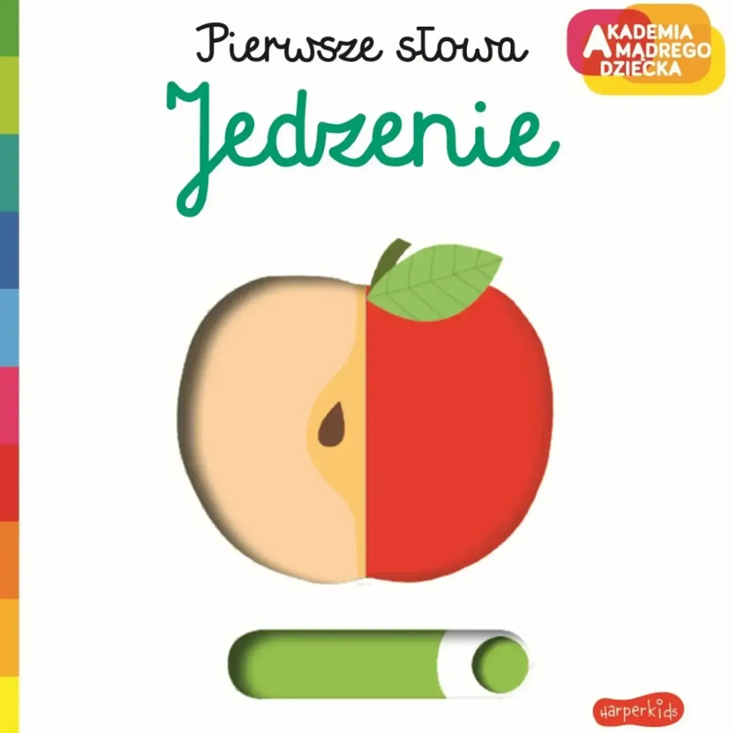Ruchome Elementy|0-2 Lat | HarperCollins Jedzenie. Akademia Mądrego Dziecka. Pierwsze słowa