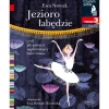 9 Lat +|5-8 Lat | HarperCollins Jezioro łabędzie. Czytam sobie. Poziom 3