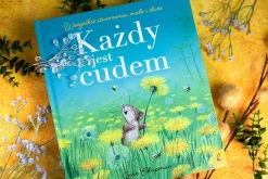 2-5 Lat | Wydawnictwo Wilga Każdy jest cudem