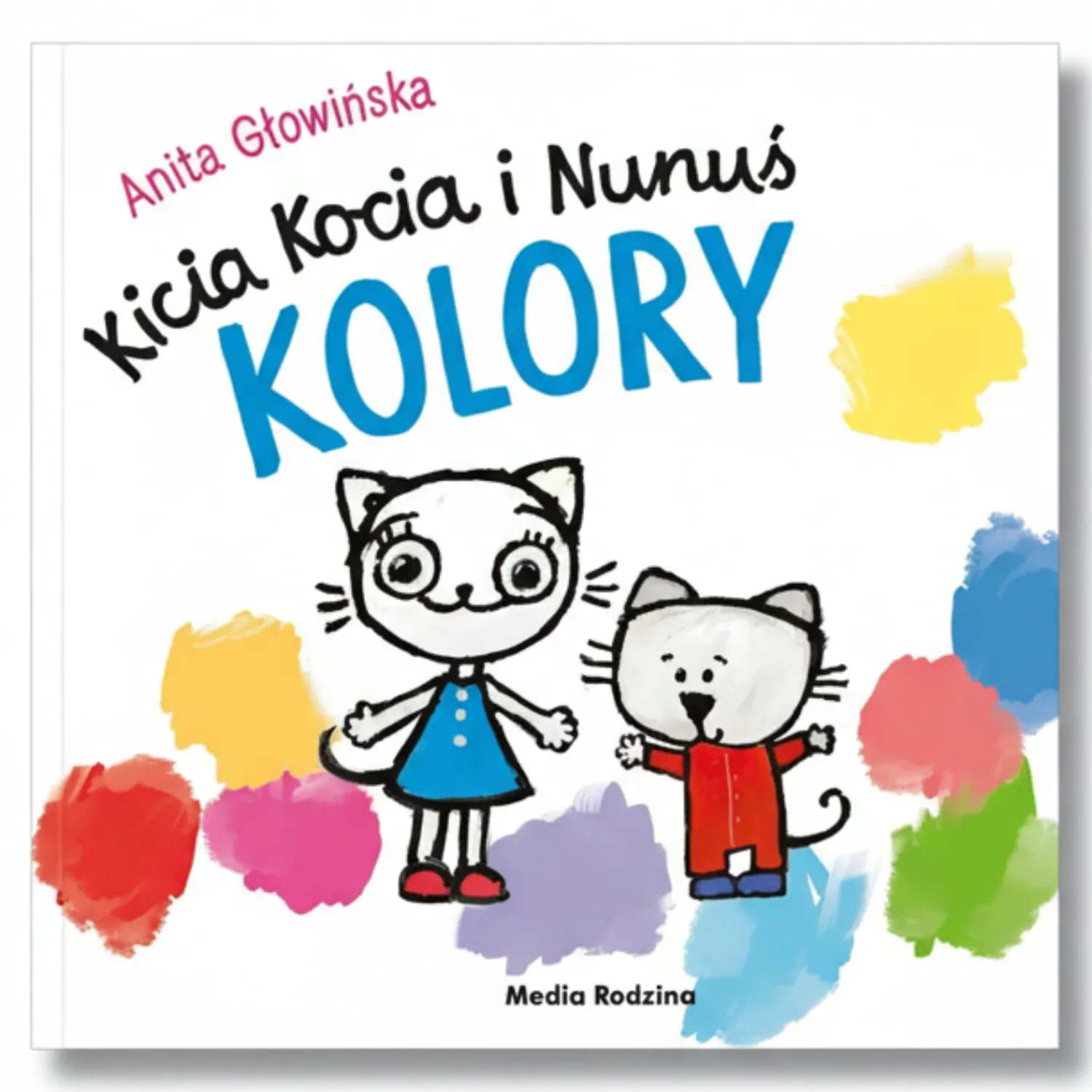 Kicia Kocia|0-2 Lat | Wydawnictwo Media Rodzina Kicia Kocia i Nunuś. Kolory