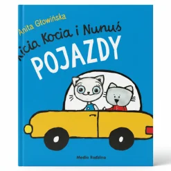 Kicia Kocia|0-2 Lat | Wydawnictwo Media Rodzina Kicia Kocia i Nunuś. Pojazdy