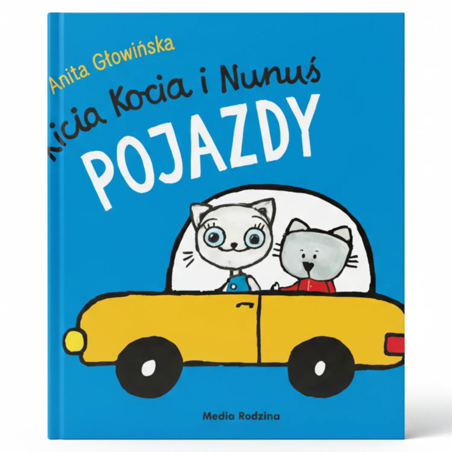 Kicia Kocia|0-2 Lat | Wydawnictwo Media Rodzina Kicia Kocia i Nunuś. Pojazdy