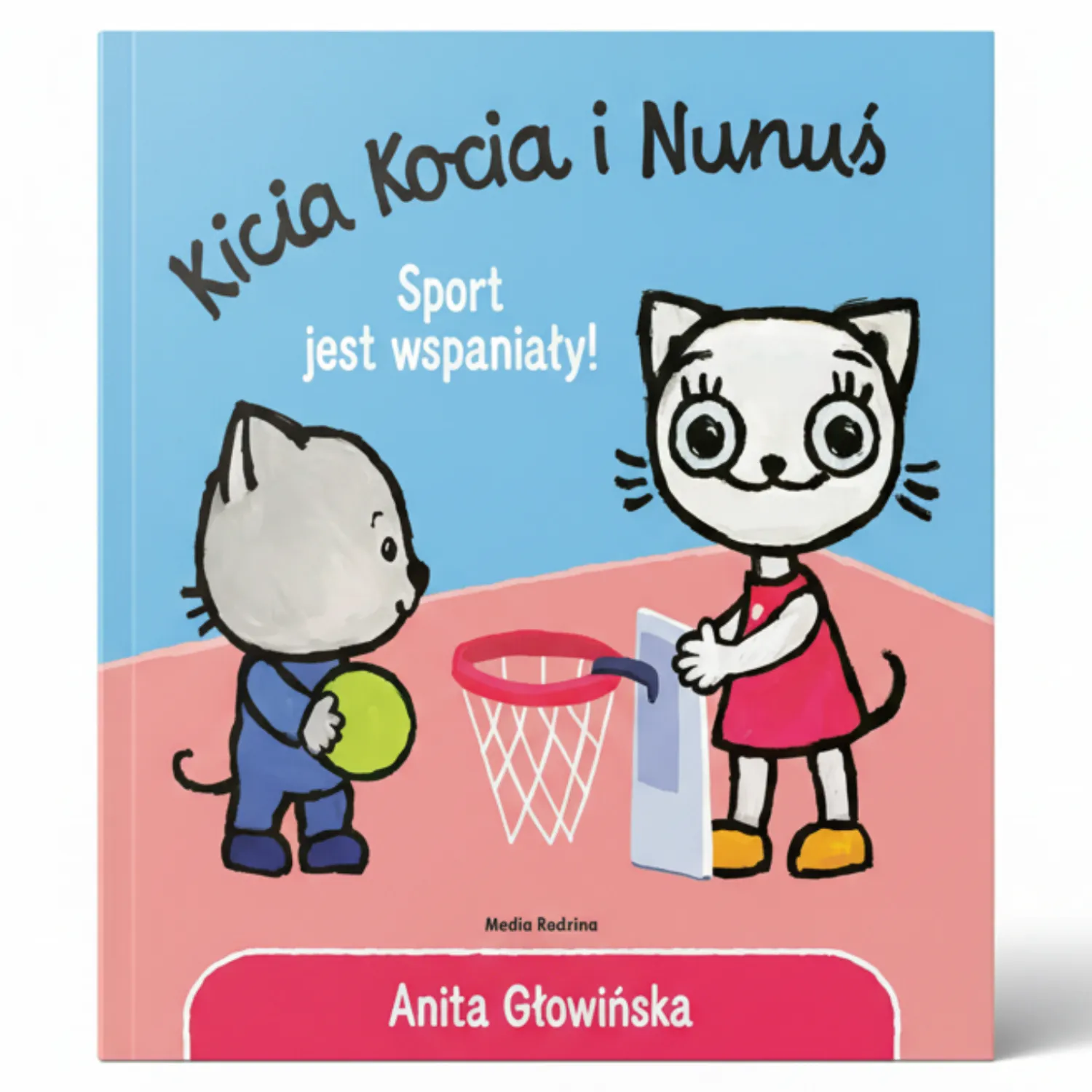 Kicia Kocia|2-5 Lat | Wydawnictwo Media Rodzina Kicia Kocia i Nunuś. Sport jest wspaniały