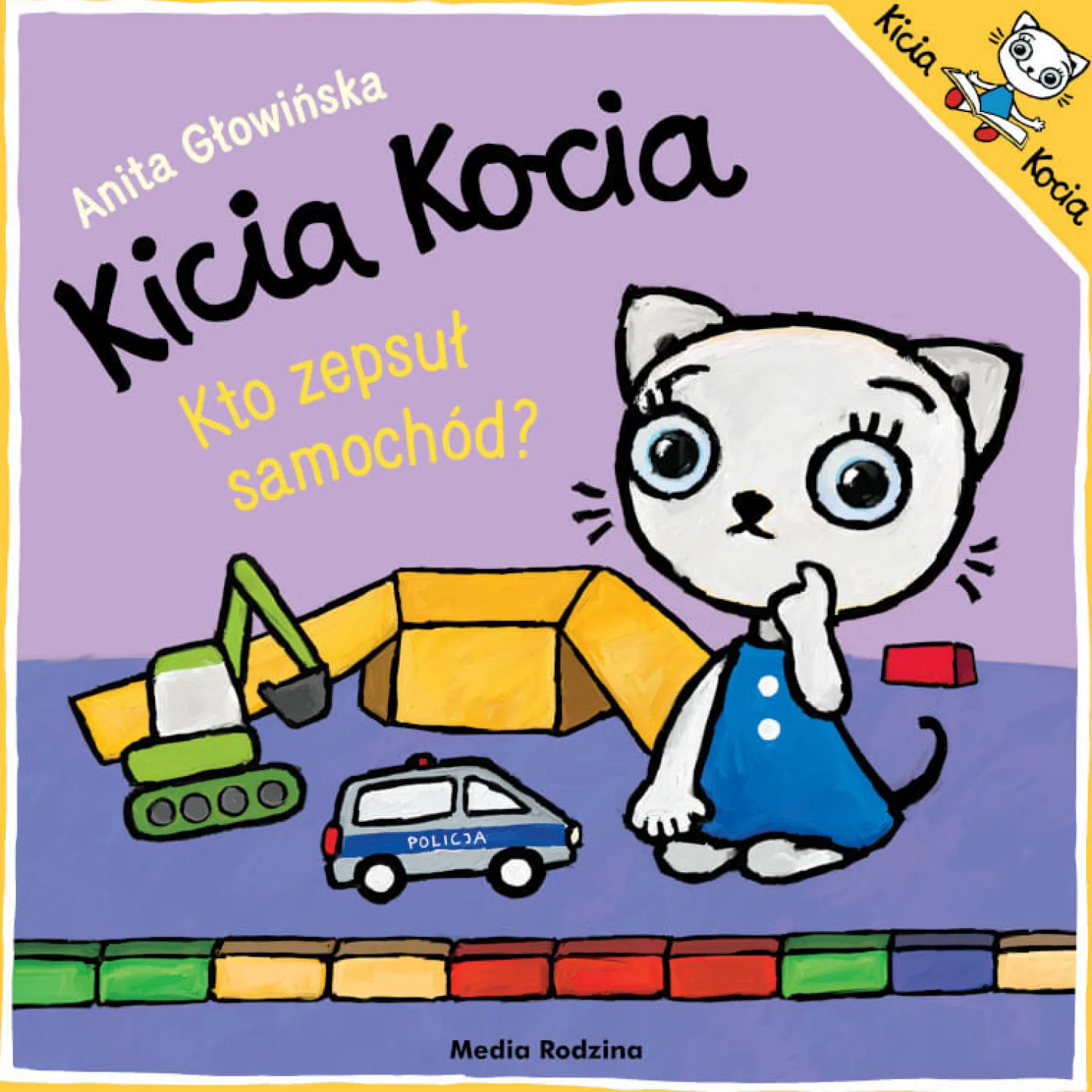 Kicia Kocia|2-5 Lat | Wydawnictwo Media Rodzina Kicia Kocia. Kto zepsuł samochód?