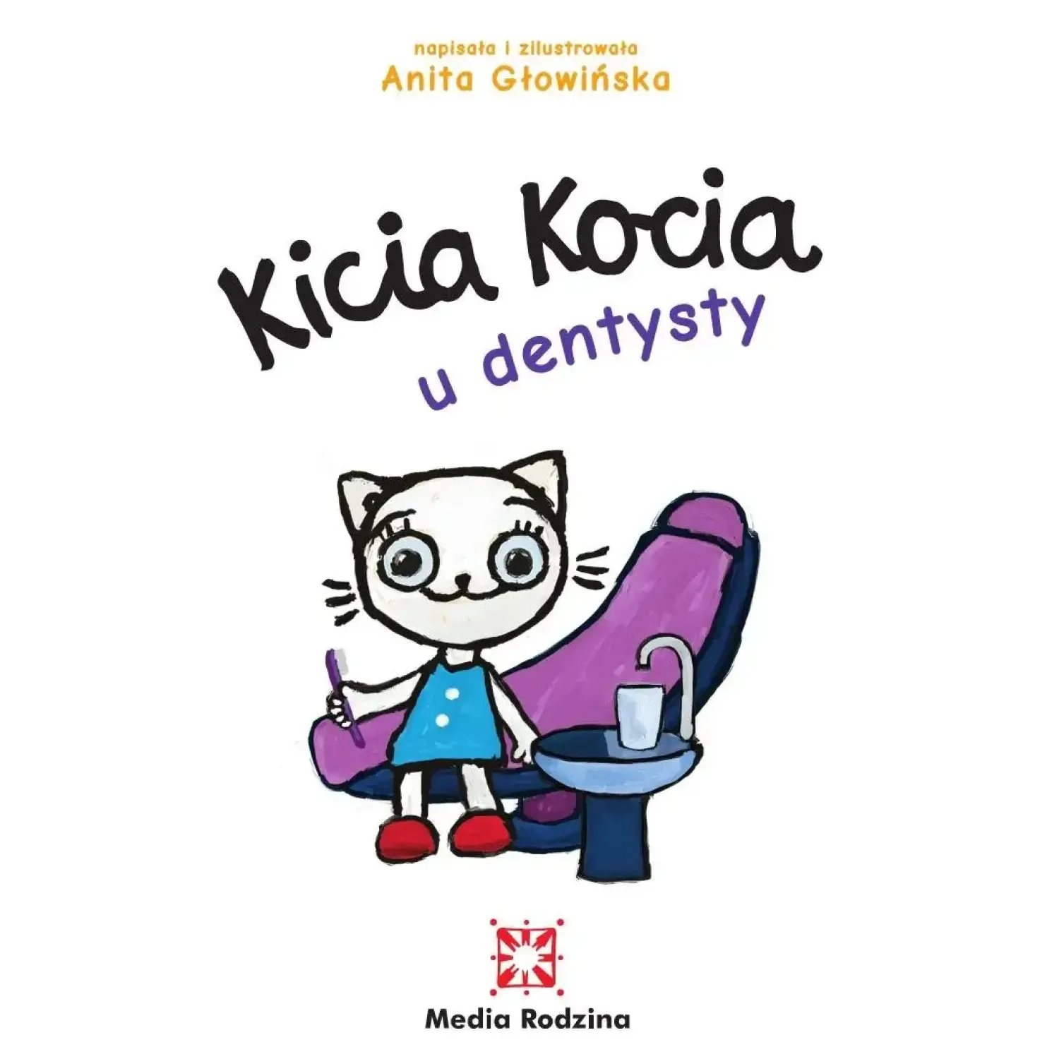 Kicia Kocia|Oswajanie Emocji | Wydawnictwo Media Rodzina Kicia Kocia u dentysty