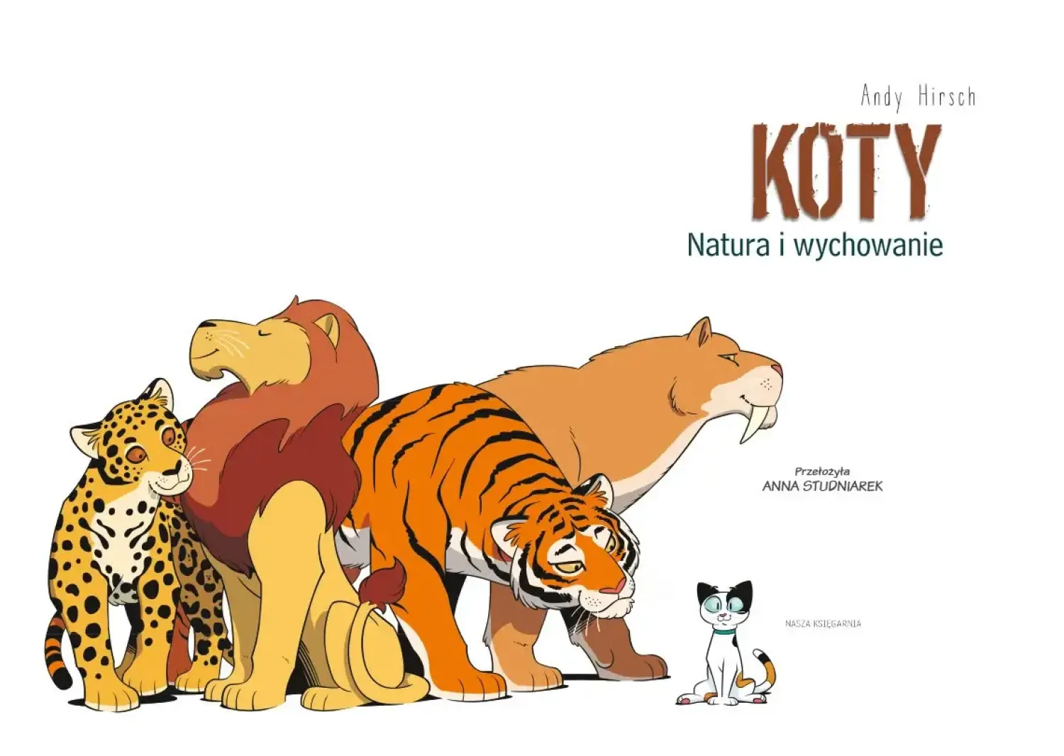 9 Lat +|5-8 Lat | Wydawnictwo Nasza Księgarnia Koty - natura i wychowanie