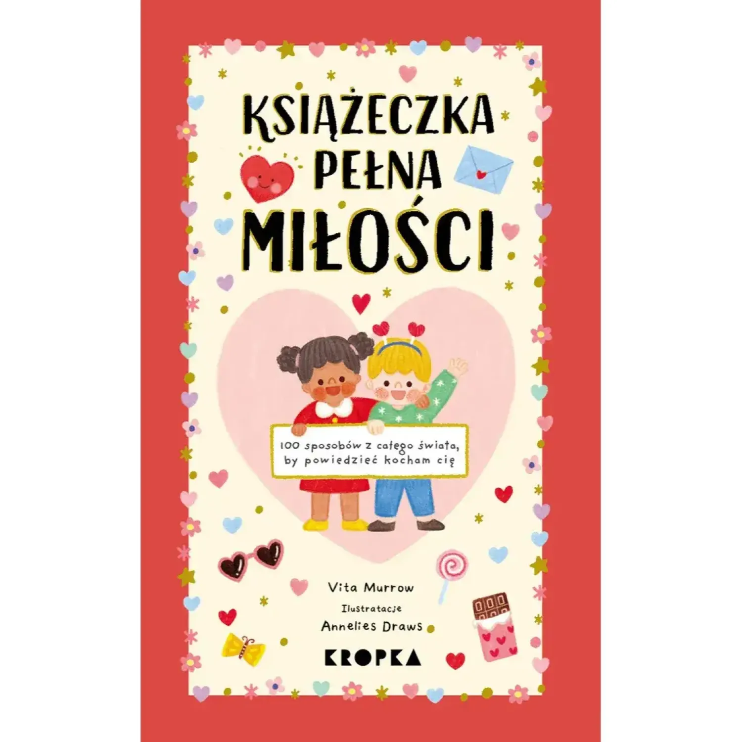 Oswajanie Emocji|5-8 Lat | Wydawnictwo Kropka Książeczka pełna miłości