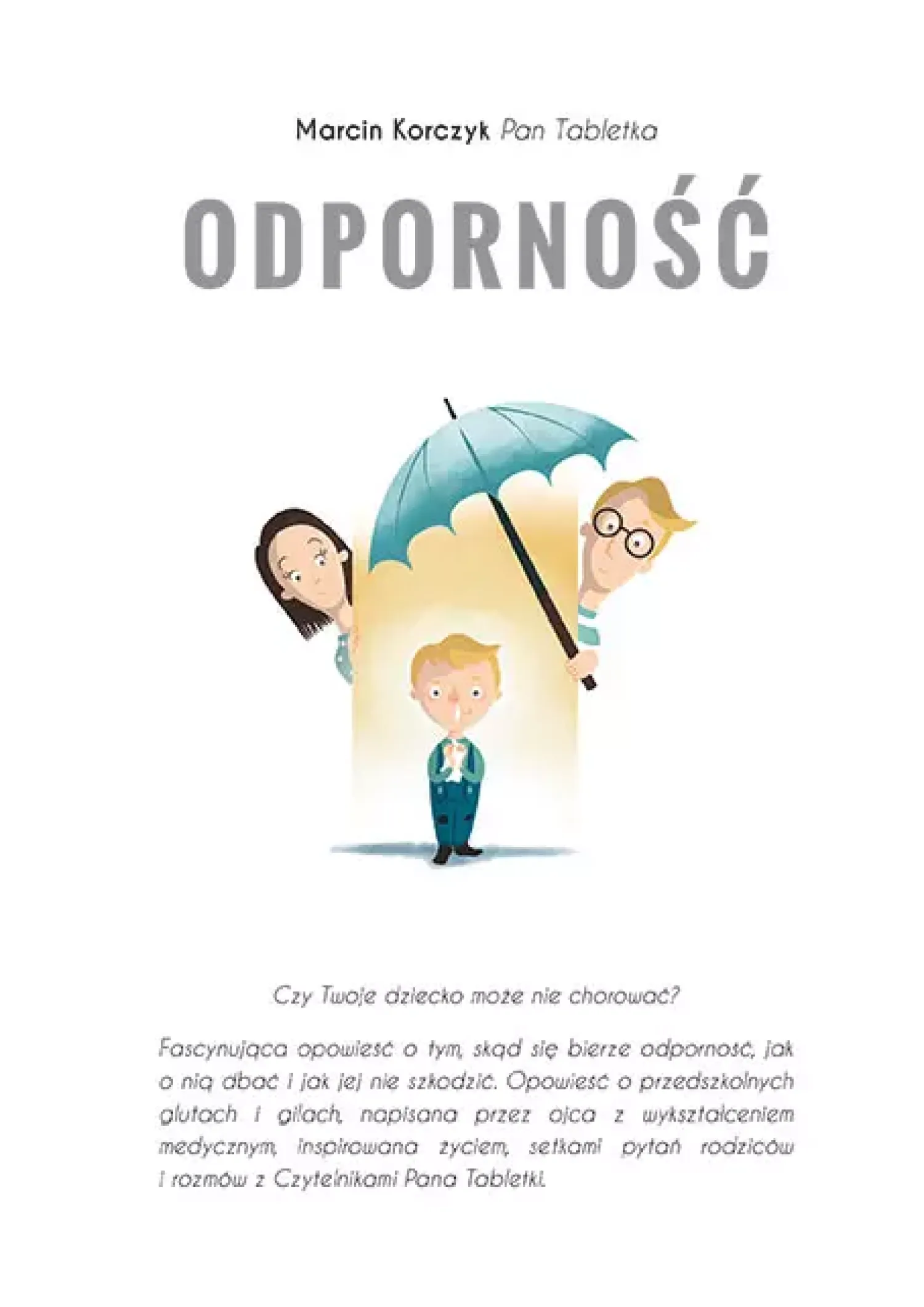 Zdrowie|Poradniki Dla Rodziców | Pan Tabletka Książka “Odporność Czy Twoje dziecko może nie chorować?”