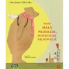 Mam mały problem, powiedział niedźwiedź