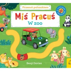 Ruchome Elementy|0-2 Lat | Wydawnictwo Wilga Miś Pracuś. Przesuń paluszkiem. W zoo