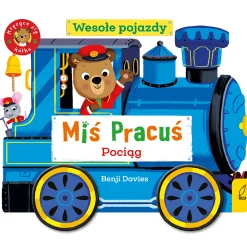 Miś Pracuś. Wesołe pojazdy. Pociąg