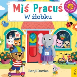 Miś Pracuś. W żłobku