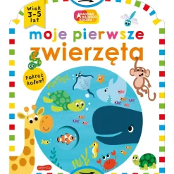 Moje pierwsze zwierzęta. Akademia Mądrego Dziecka.
