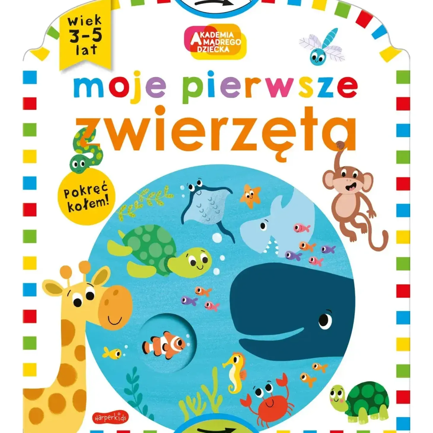 Moje pierwsze zwierzęta. Akademia Mądrego Dziecka.