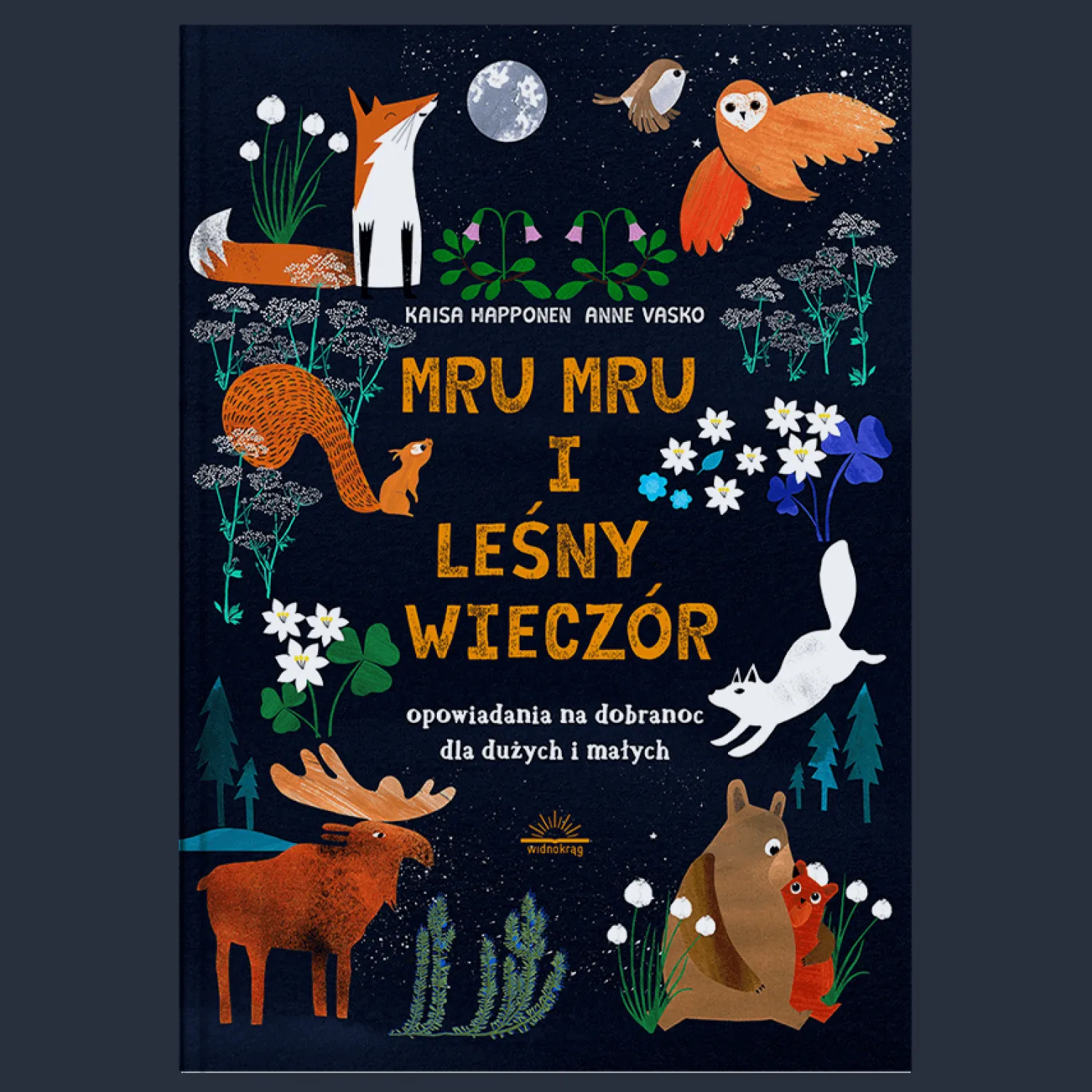 2-5 Lat|0-2 Lat | Wydawnictwo Widnokrąg Mru Mru i leśny wieczór. Opowiadania na dobranoc dla dużych i małych