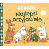 2-5 Lat | HarperCollins Najlepsi przyjaciele. Muminki. Książeczki kartonowe