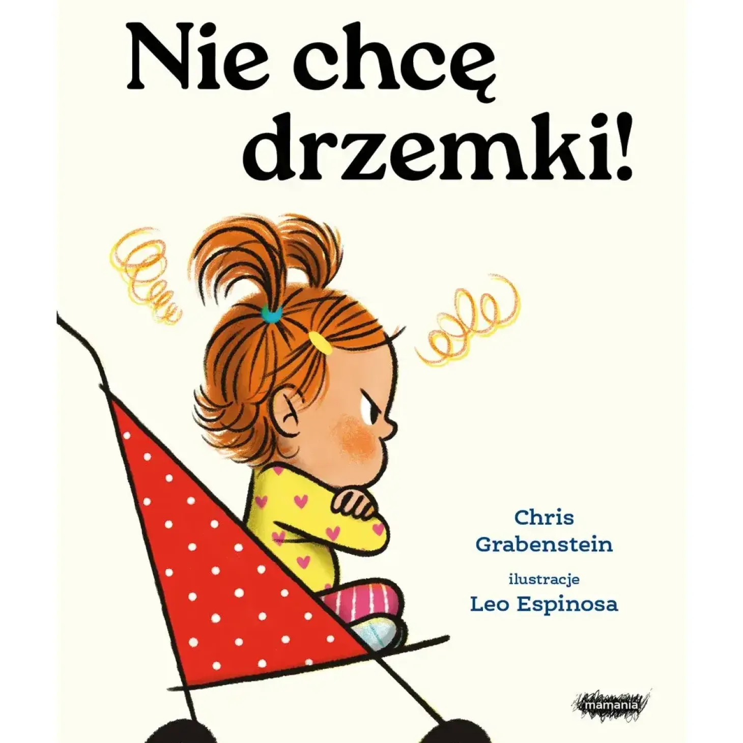 Nie chcę drzemki!