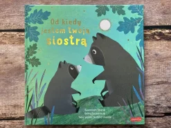 Od kiedy jestem twoją siostrą