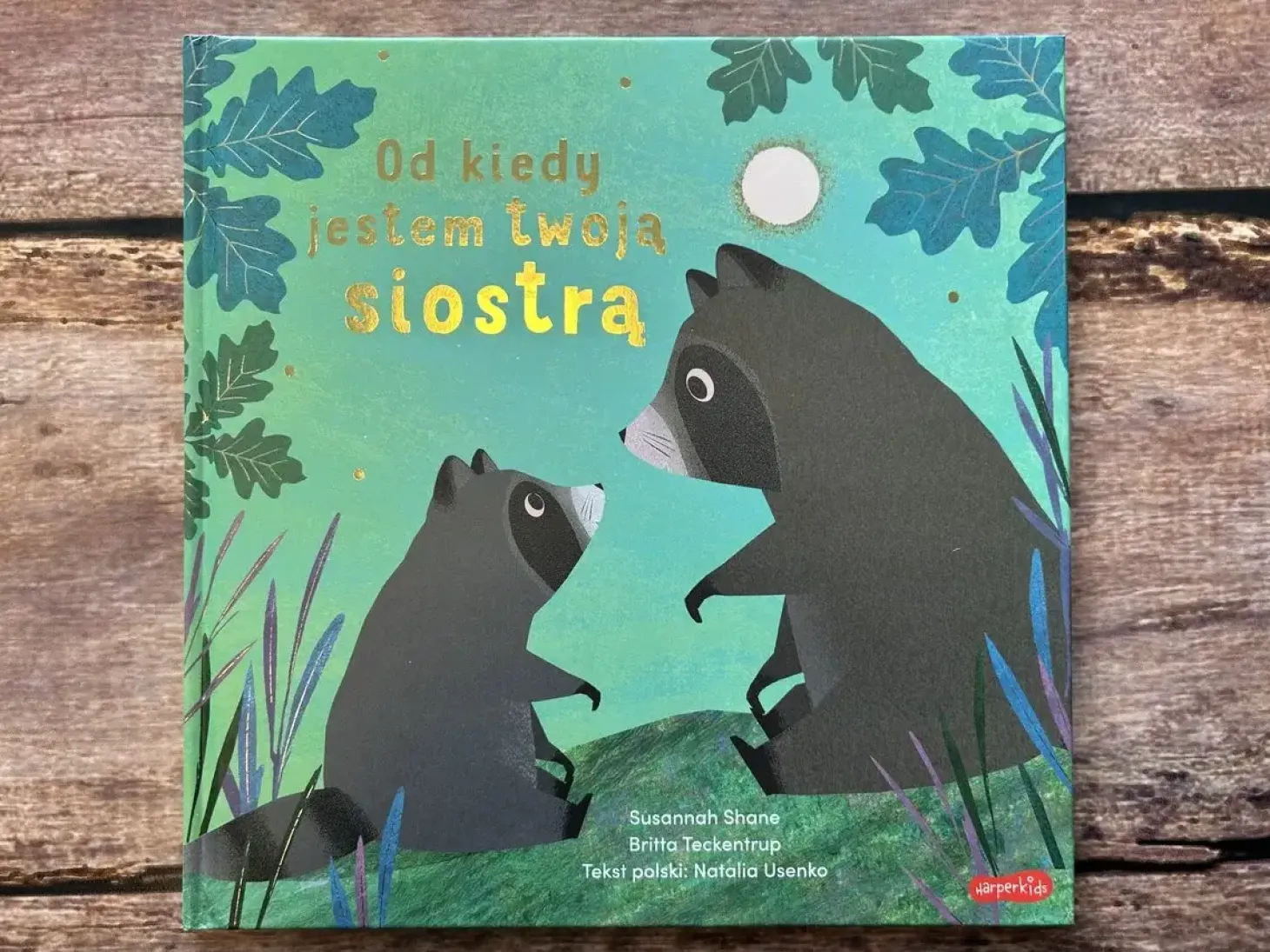 Od kiedy jestem twoją siostrą