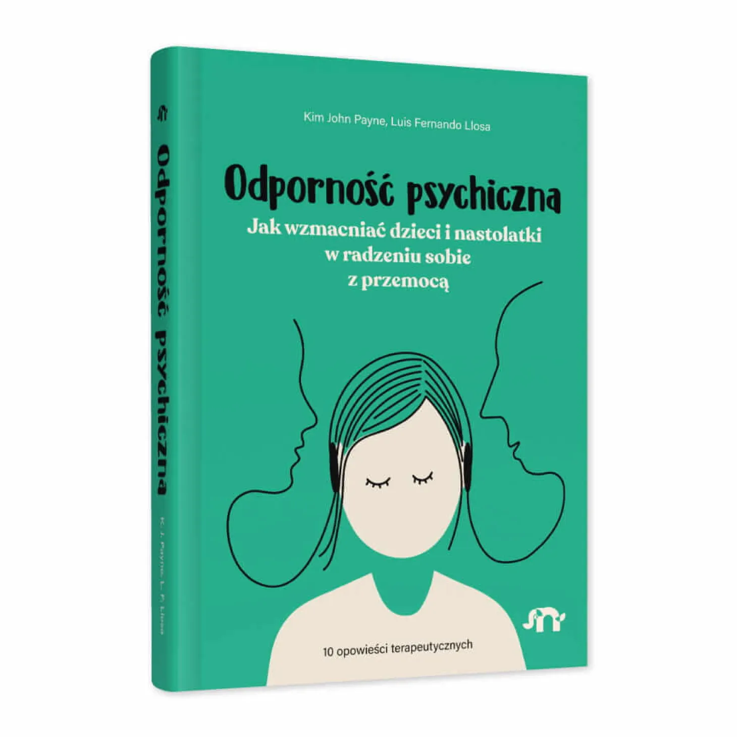 Odporność psychiczna. Jak wzmacniać dzieci i nastolatki w radzeniu sobie z przemocą