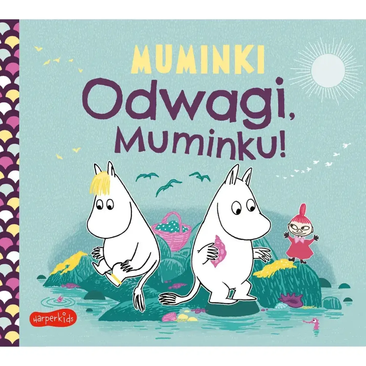 Oswajanie Emocji|2-5 Lat | HarperCollins Odwagi, Muminku! Muminki. Książeczki kartonowe