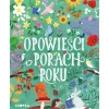 9 Lat +|5-8 Lat | Wydawnictwo Kropka Opowieści o porach roku