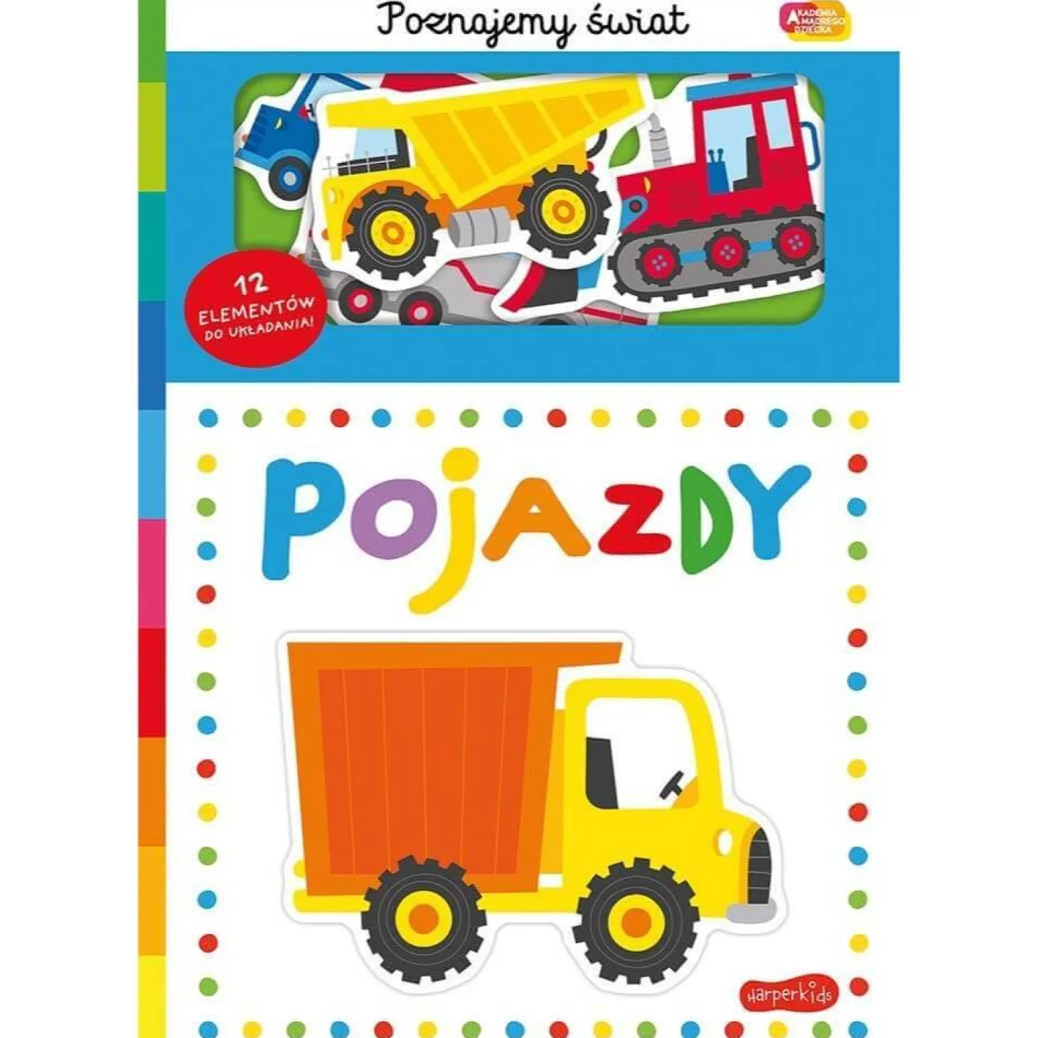 Pojazdy. Akademia Mądrego Dziecka. Poznajemy świat