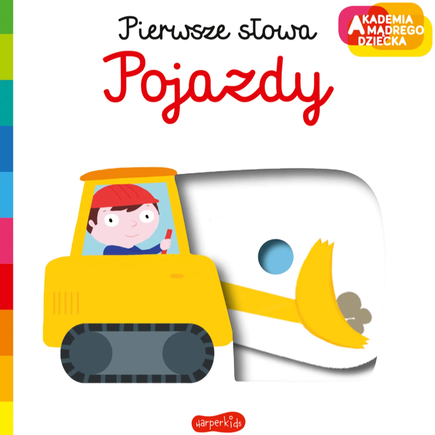 Pojazdy. Akademia Mądrego Dziecka. Pierwsze słowa