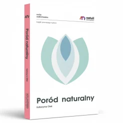Poradniki Dla Rodziców|Dla Rodziców | Wydawnictwo Natuli Poród naturalny