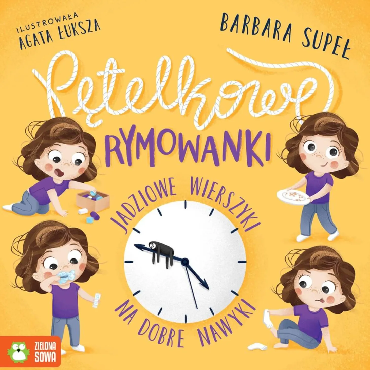 Pętelkowe rymowanki. Jadziowe wierszyki na dobre nawyki