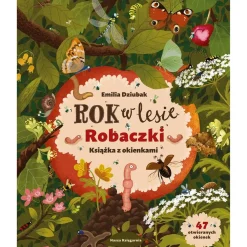 5-8 Lat|2-5 Lat | Wydawnictwo Nasza Księgarnia Rok w lesie. Robaczki. Książka z okienkami
