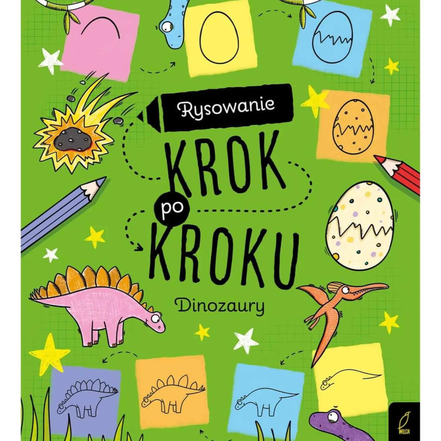 Kolorowanki|8 Lat+ | Wydawnictwo Wilga Rysowanie krok po kroku. Dinozaury
