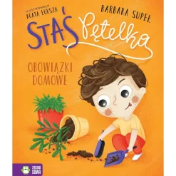 5-8 Lat|2-5 Lat | Wydawnictwo Zielona Sowa Staś Pętelka. Obowiązki domowe