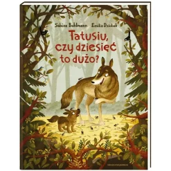 Tatusiu, czy dziesięć to dużo?