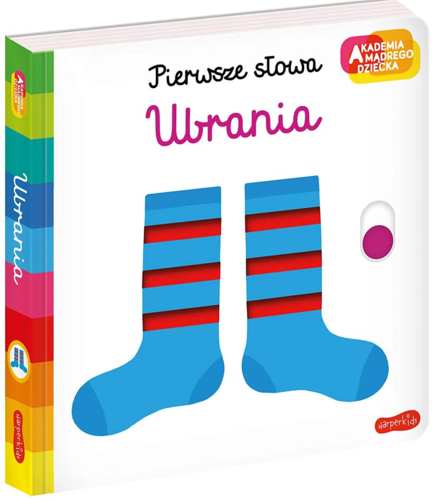 Ruchome Elementy|0-2 Lat | HarperCollins Ubrania. Akademia Mądrego Dziecka. Pierwsze słowa